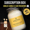 $25 Jubilee Monthly Subscription (Candle & Car Freshener)